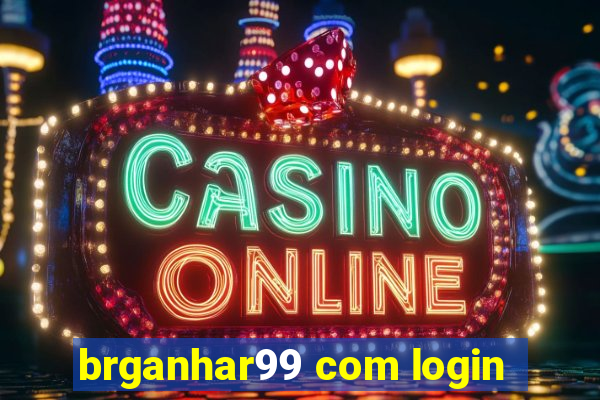 brganhar99 com login